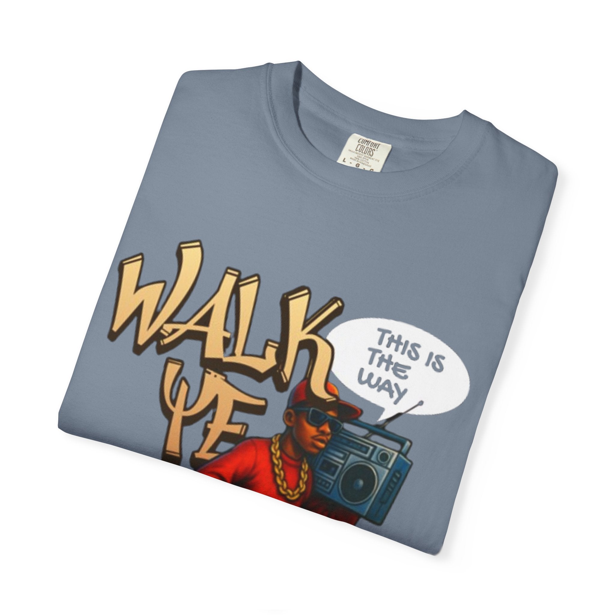 “WALK YE IN IT” Unisex T-shirt