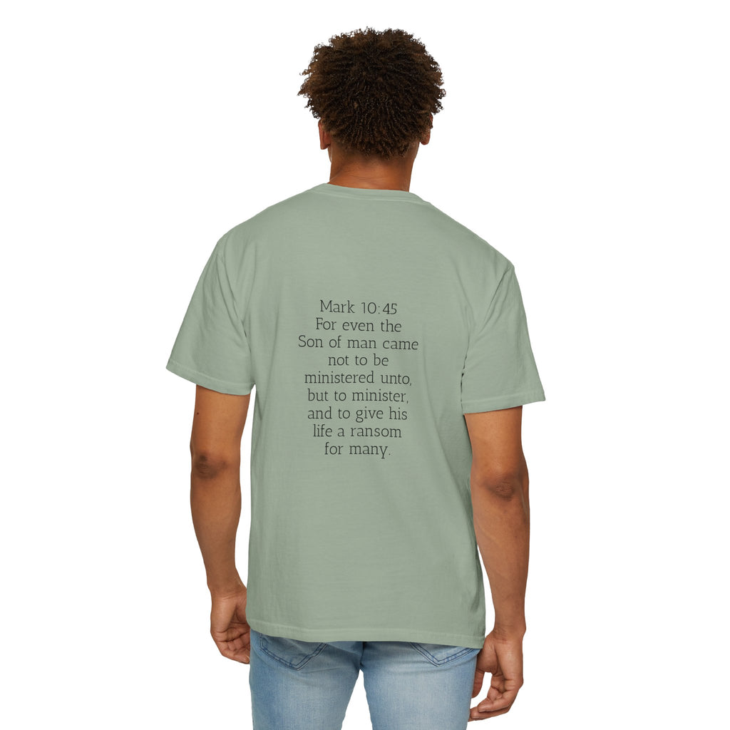 “Called to serve “ Unisex Garment-Dyed T-shirt