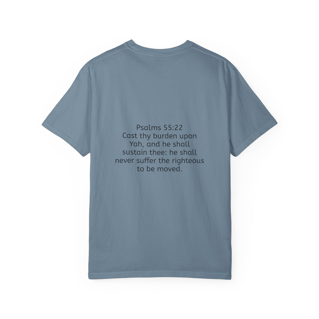 “Cast thy burdens” Unisex Garment-Dyed T-shirt