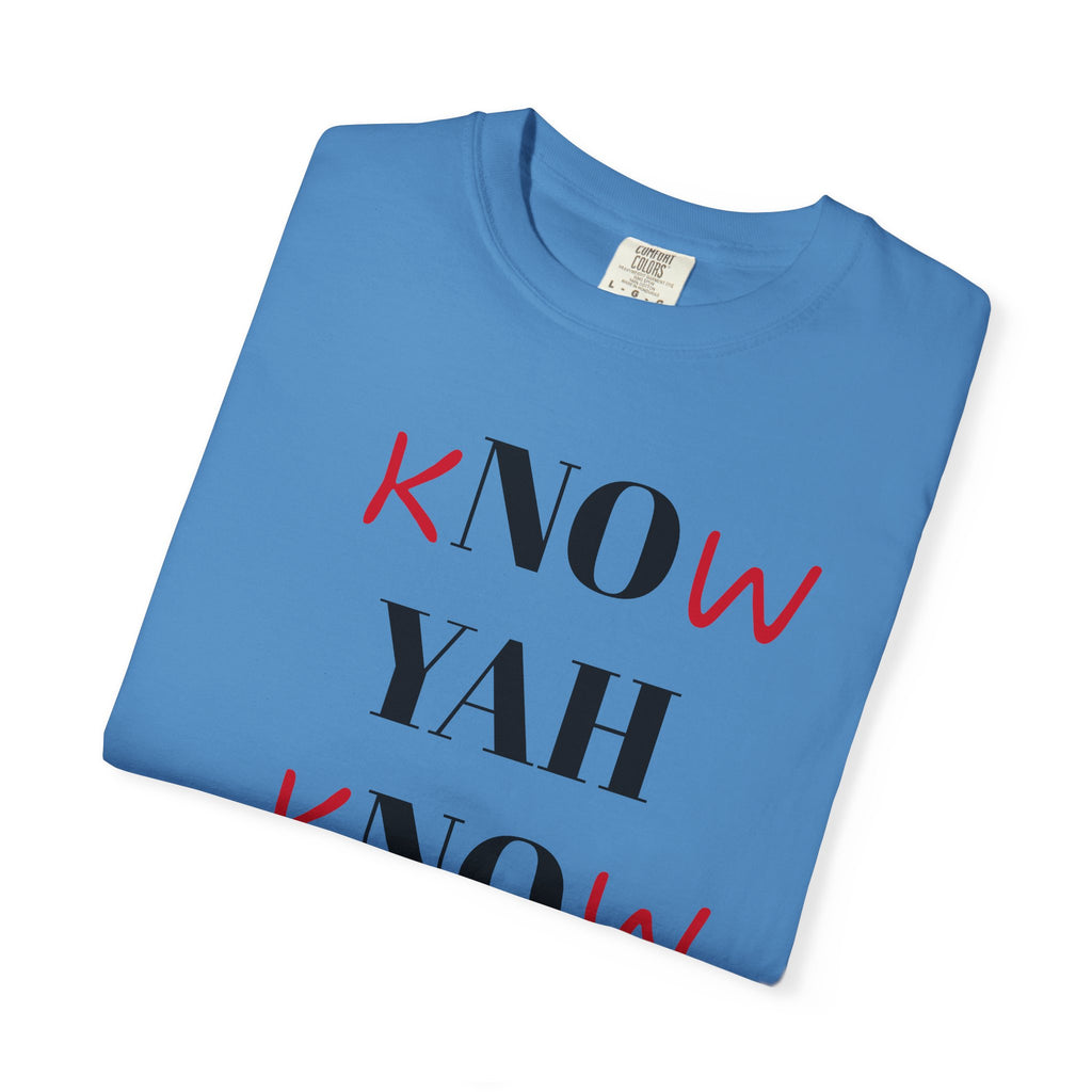 Women’s “Know Yah” Unisex Garment-Dyed T-shirt