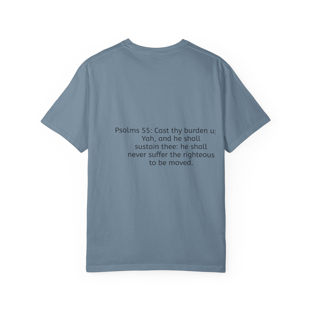 “It’s above me now” Unisex Garment-Dyed T-shirt