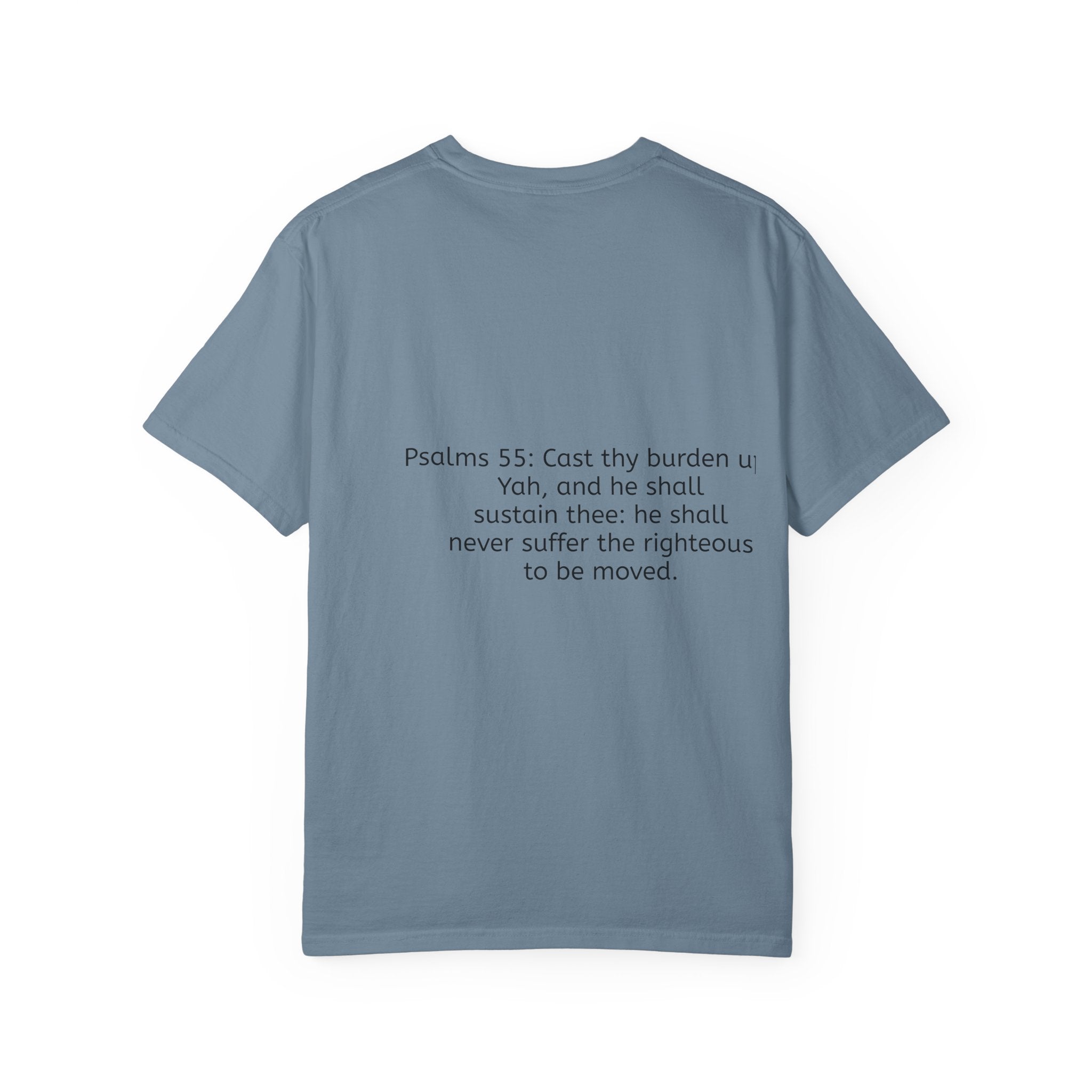 “It’s above me now” Unisex Garment-Dyed T-shirt