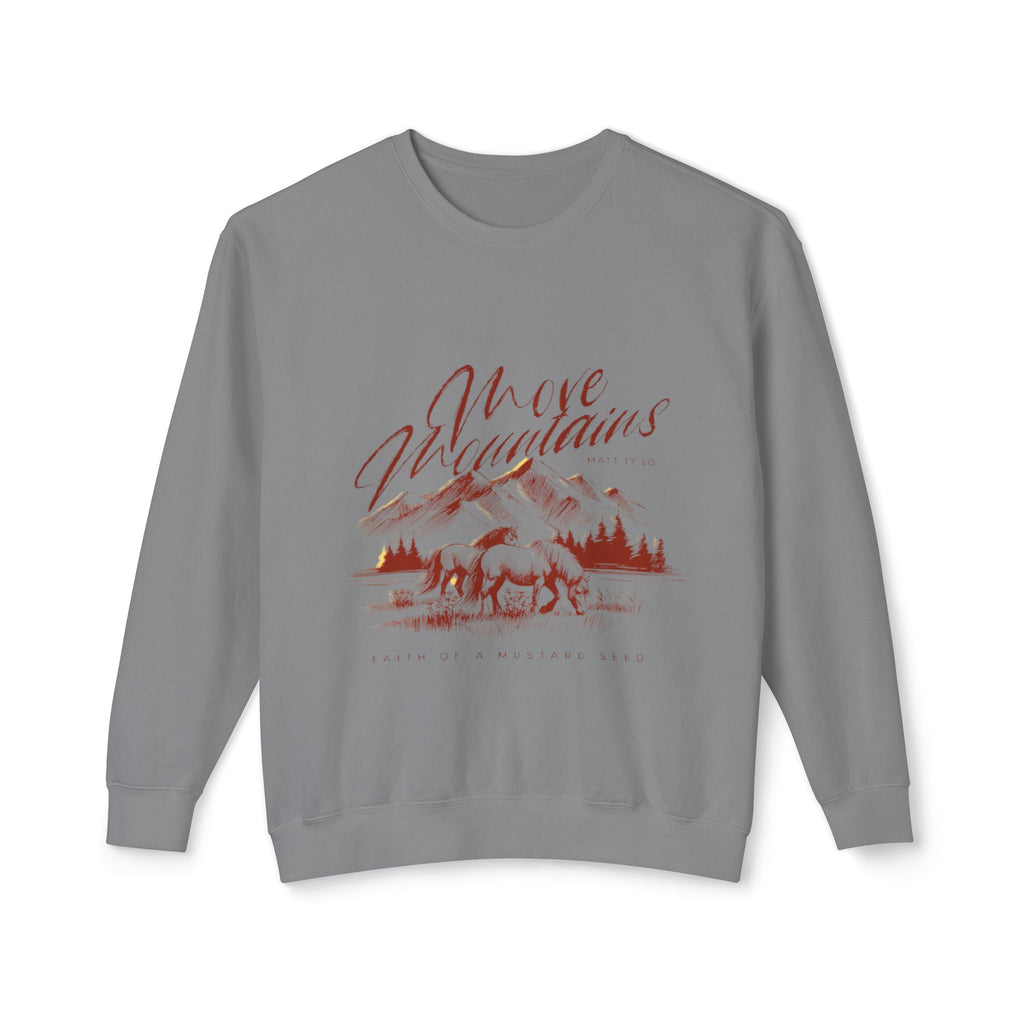 Move mountains Lightweight  Sweatshirt