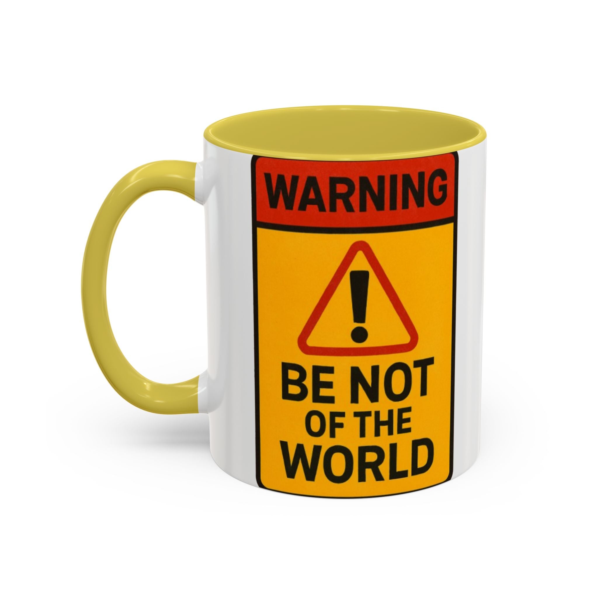 “Be not of the world” Colorful Mugs (11oz, 15oz)