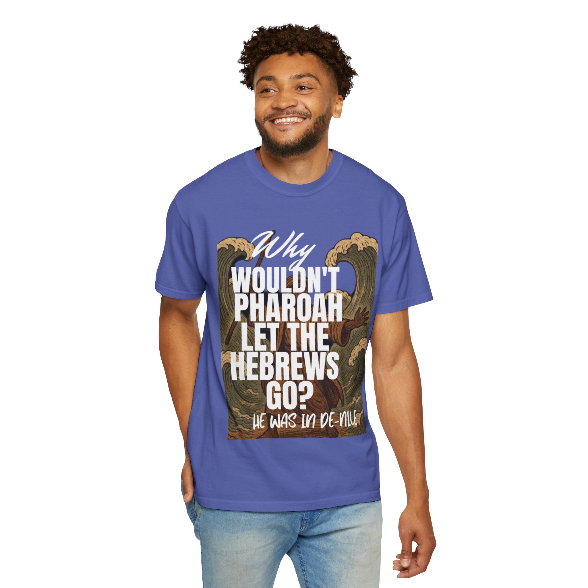 “Pharaoh DAD JOKE” Unisex Garment-Dyed T-shirt