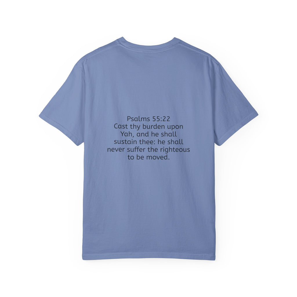 “Cast thy burdens” Unisex Garment-Dyed T-shirt