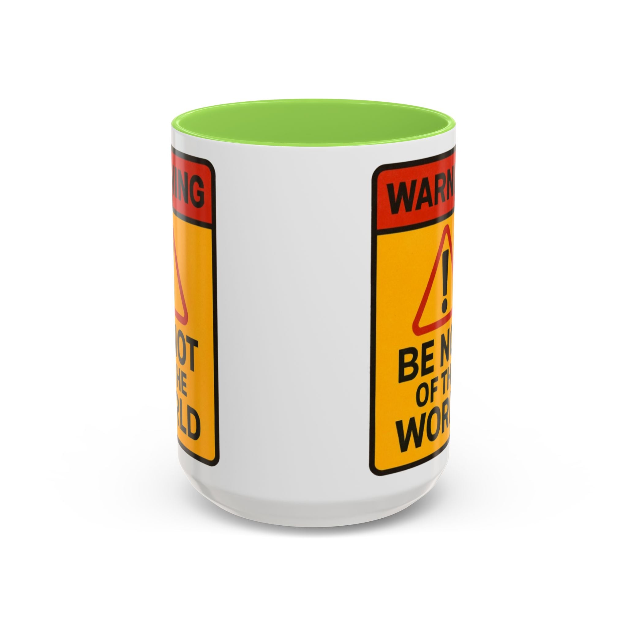 “Be not of the world” Colorful Mugs (11oz, 15oz)