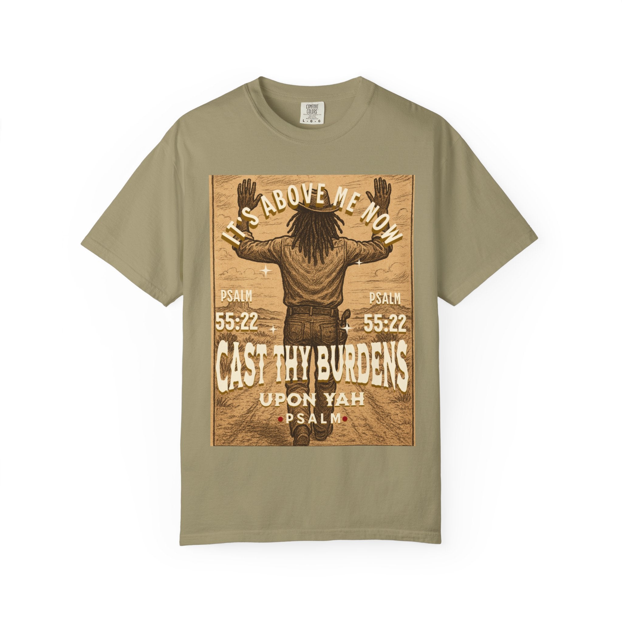 “Cast thy burdens” Unisex Garment-Dyed T-shirt