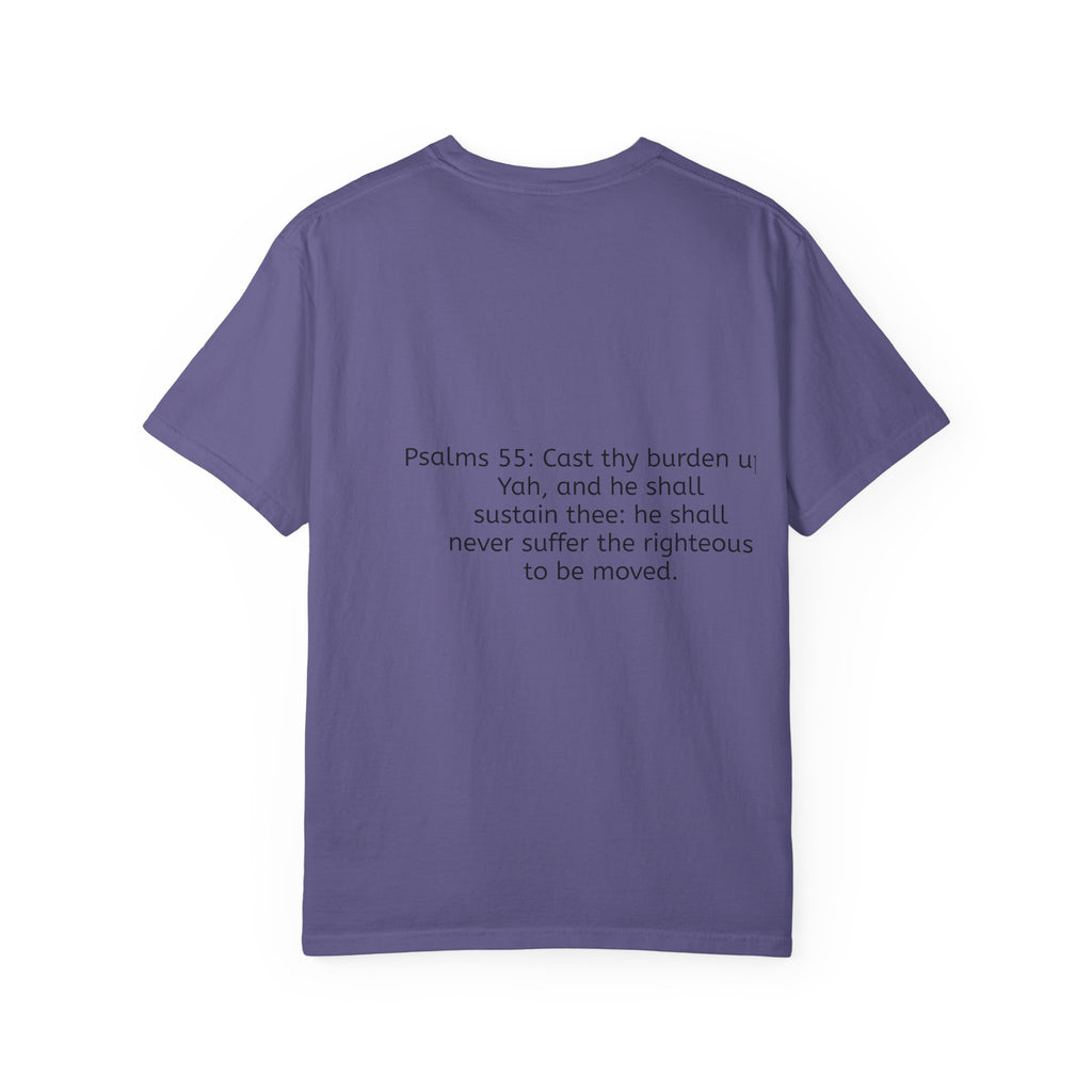 “It’s above me now” Unisex Garment-Dyed T-shirt