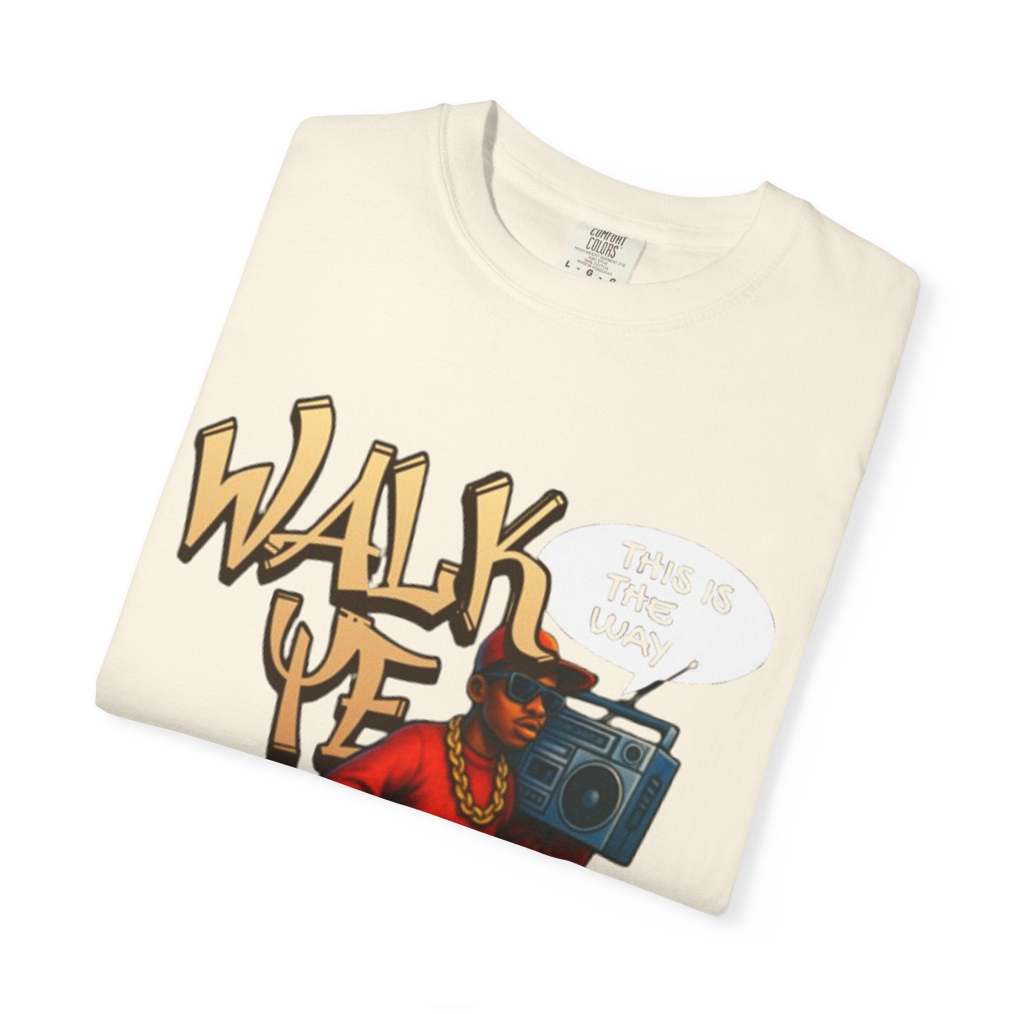 “WALK YE IN IT” Unisex T-shirt