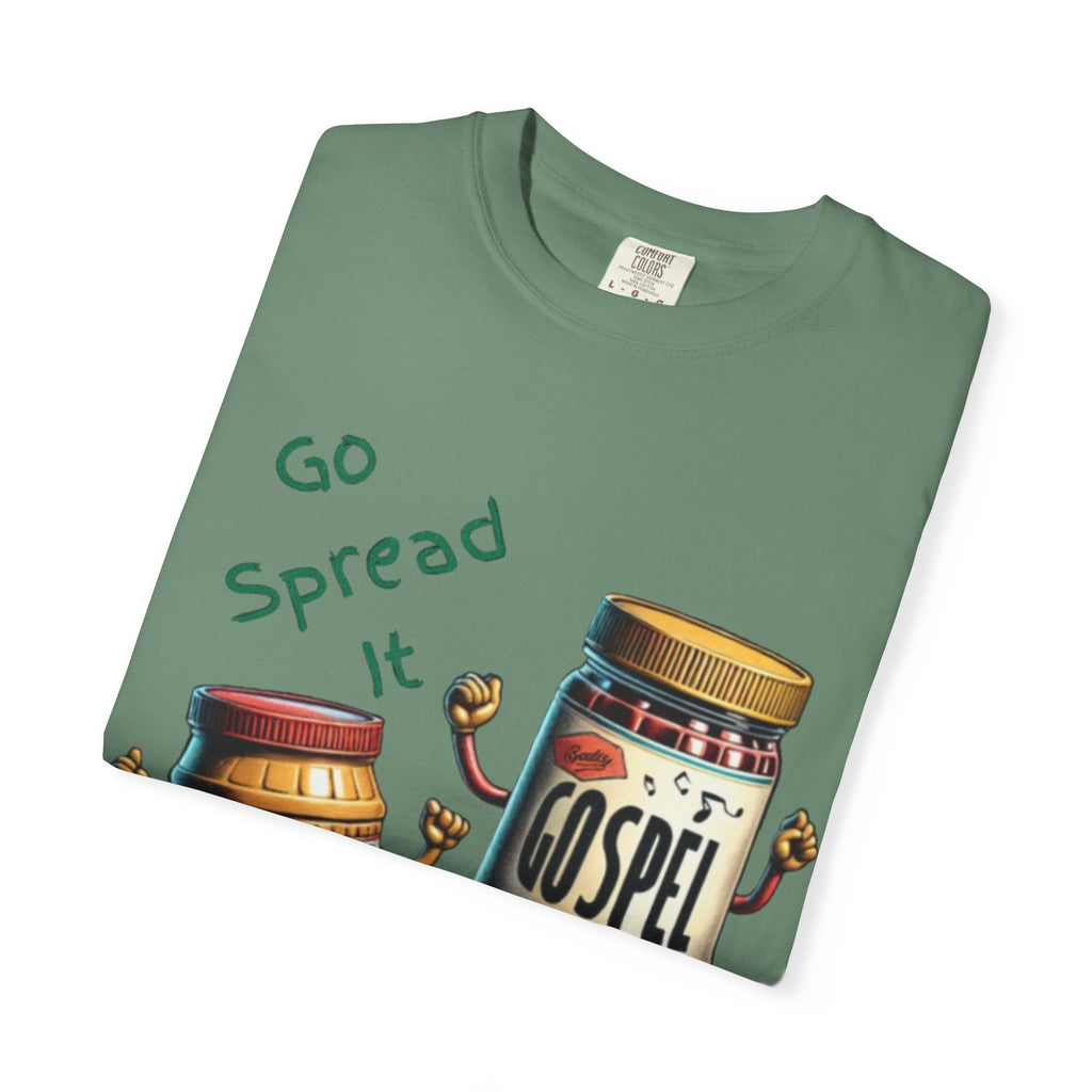“Spread the gospel” Unisex Garment-Dyed T-shirt