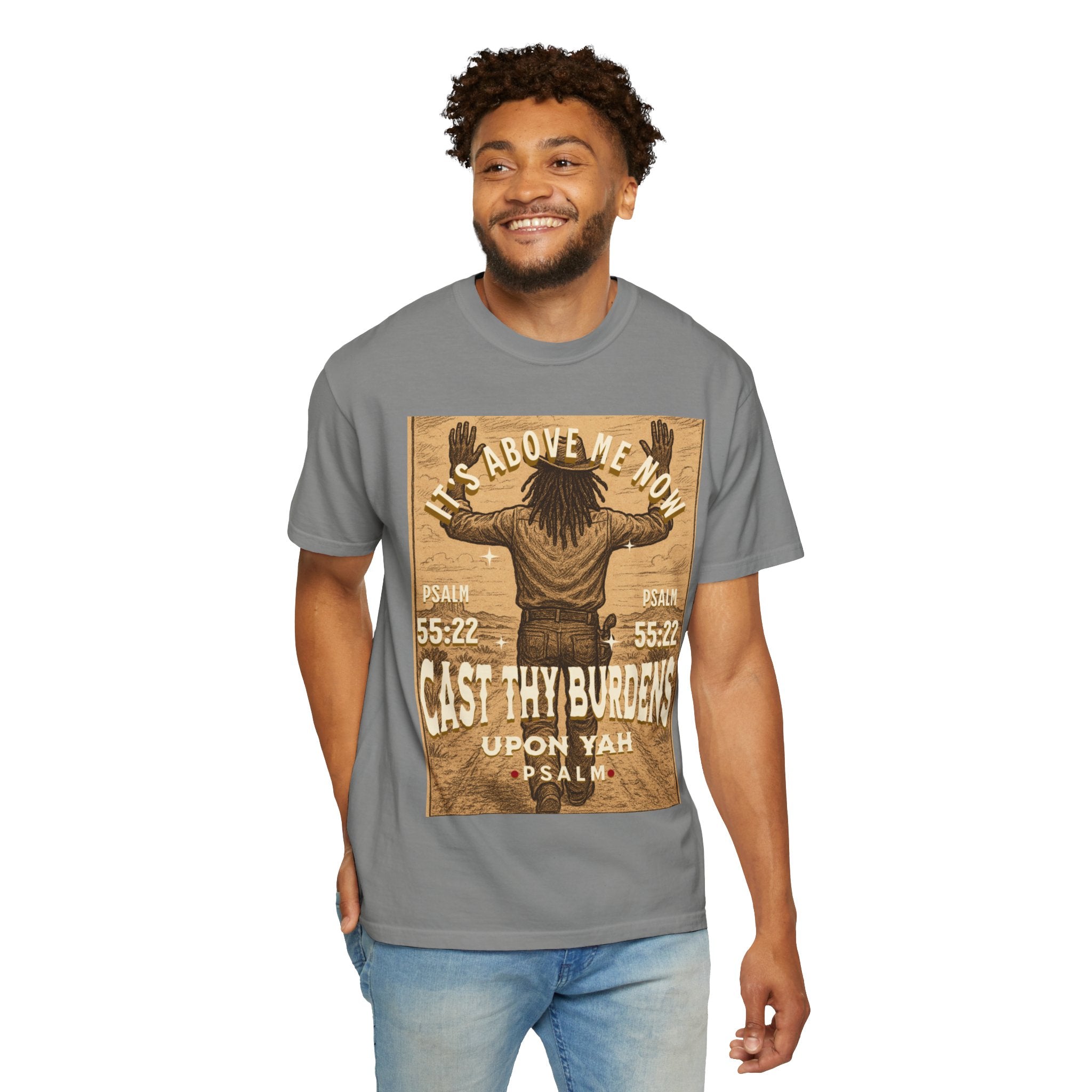 “Cast thy burdens” Unisex Garment-Dyed T-shirt