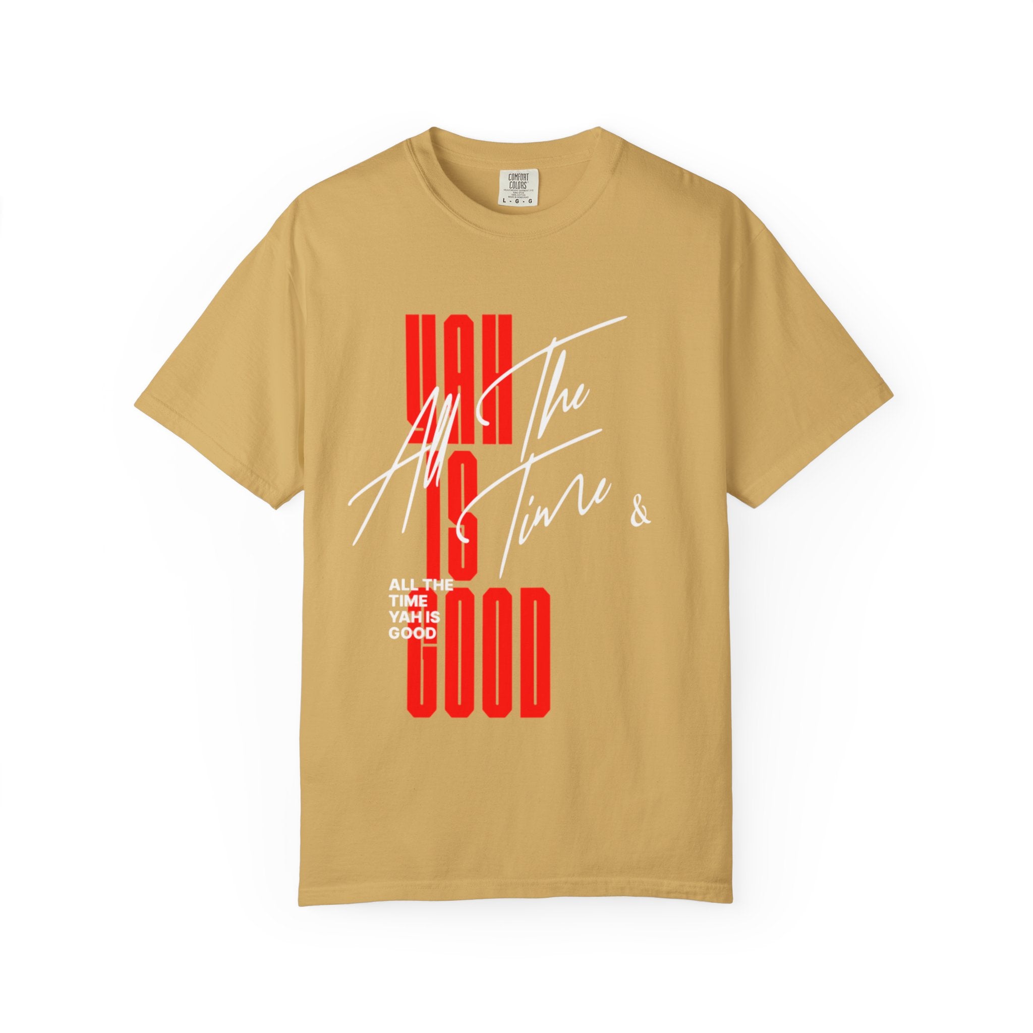 Unisex Yah is good T-shirt