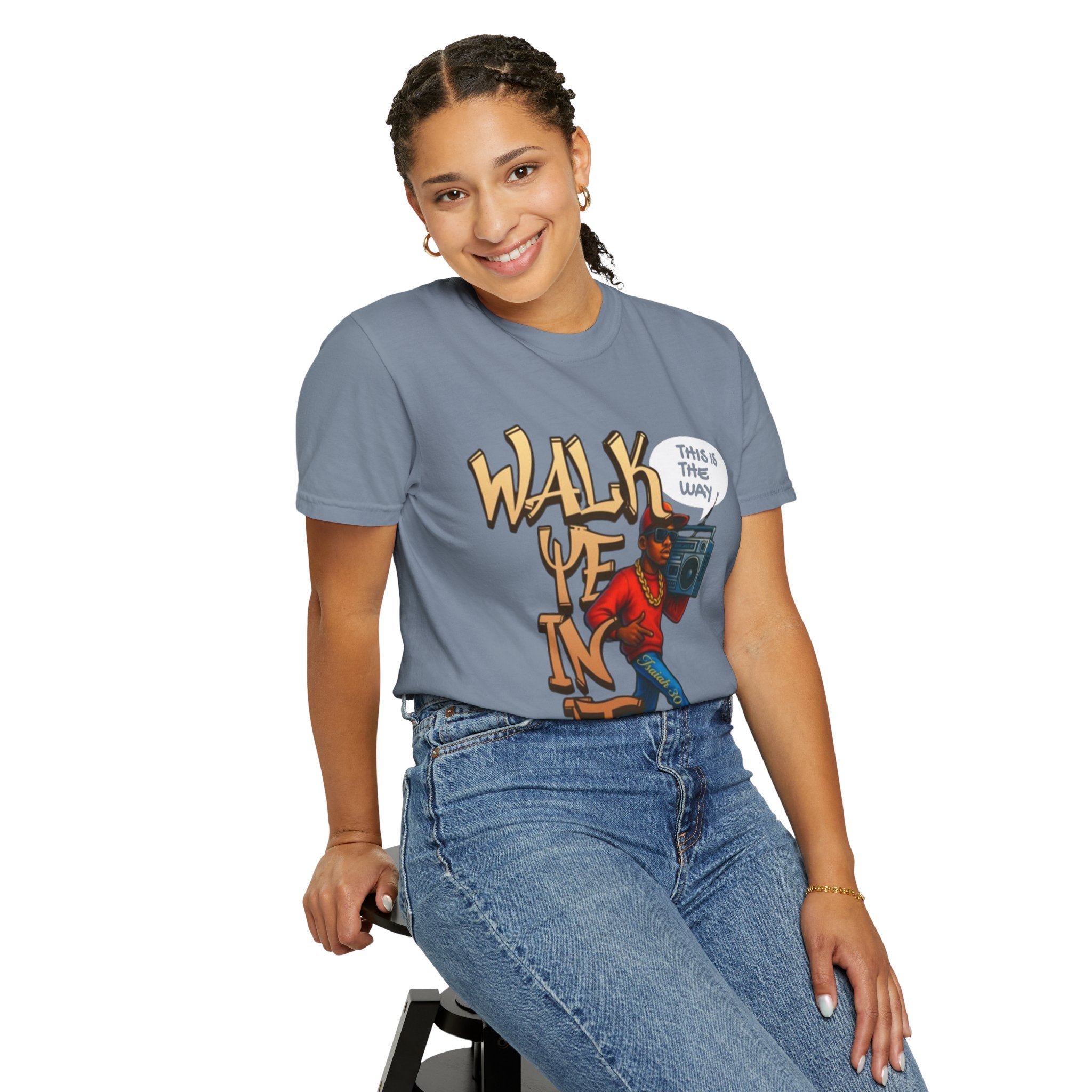 “WALK YE IN IT” Unisex T-shirt