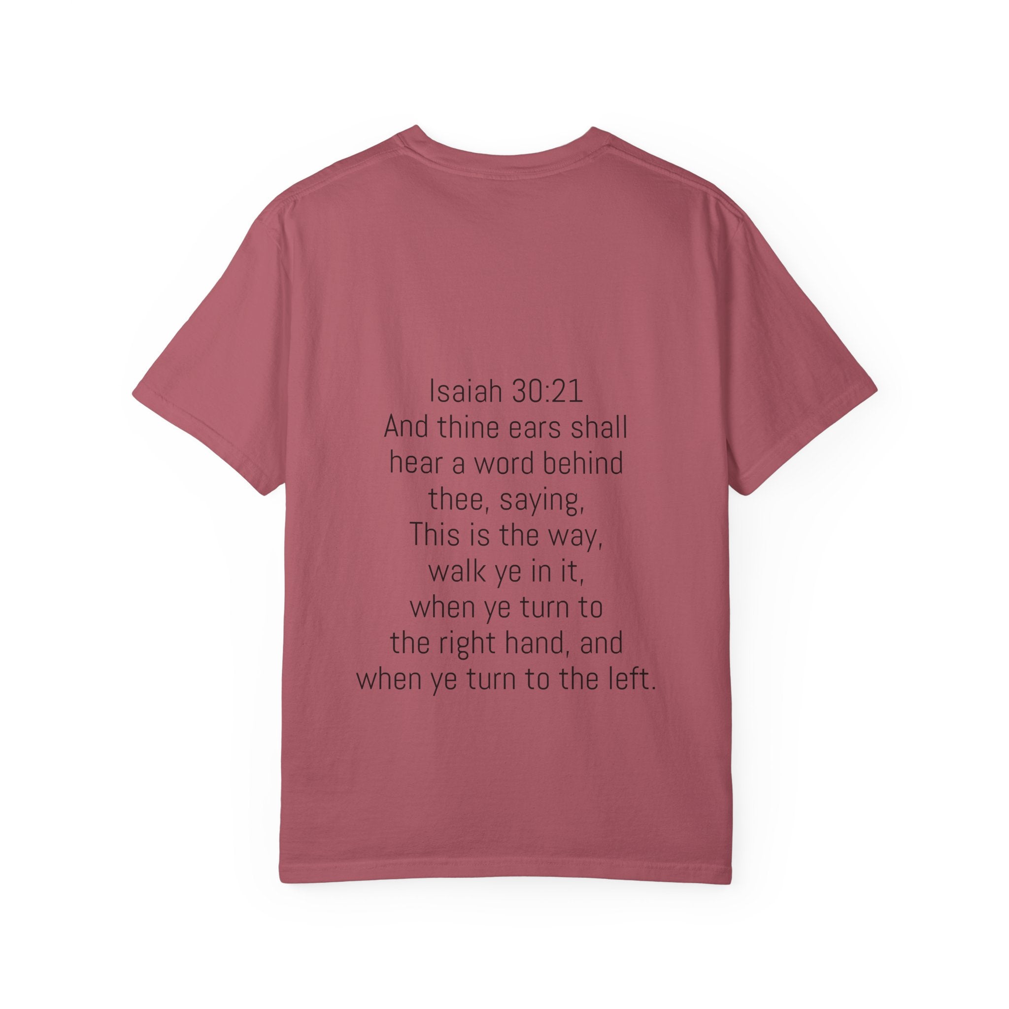 “WALK YE IN IT” Unisex T-shirt