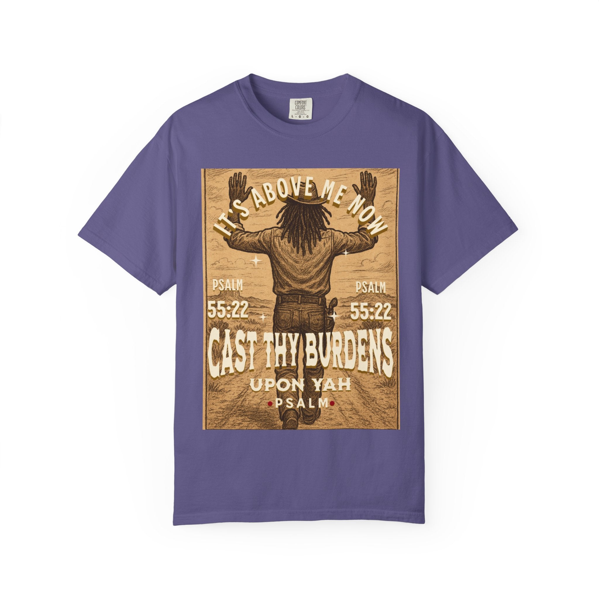 “Cast thy burdens” Unisex Garment-Dyed T-shirt