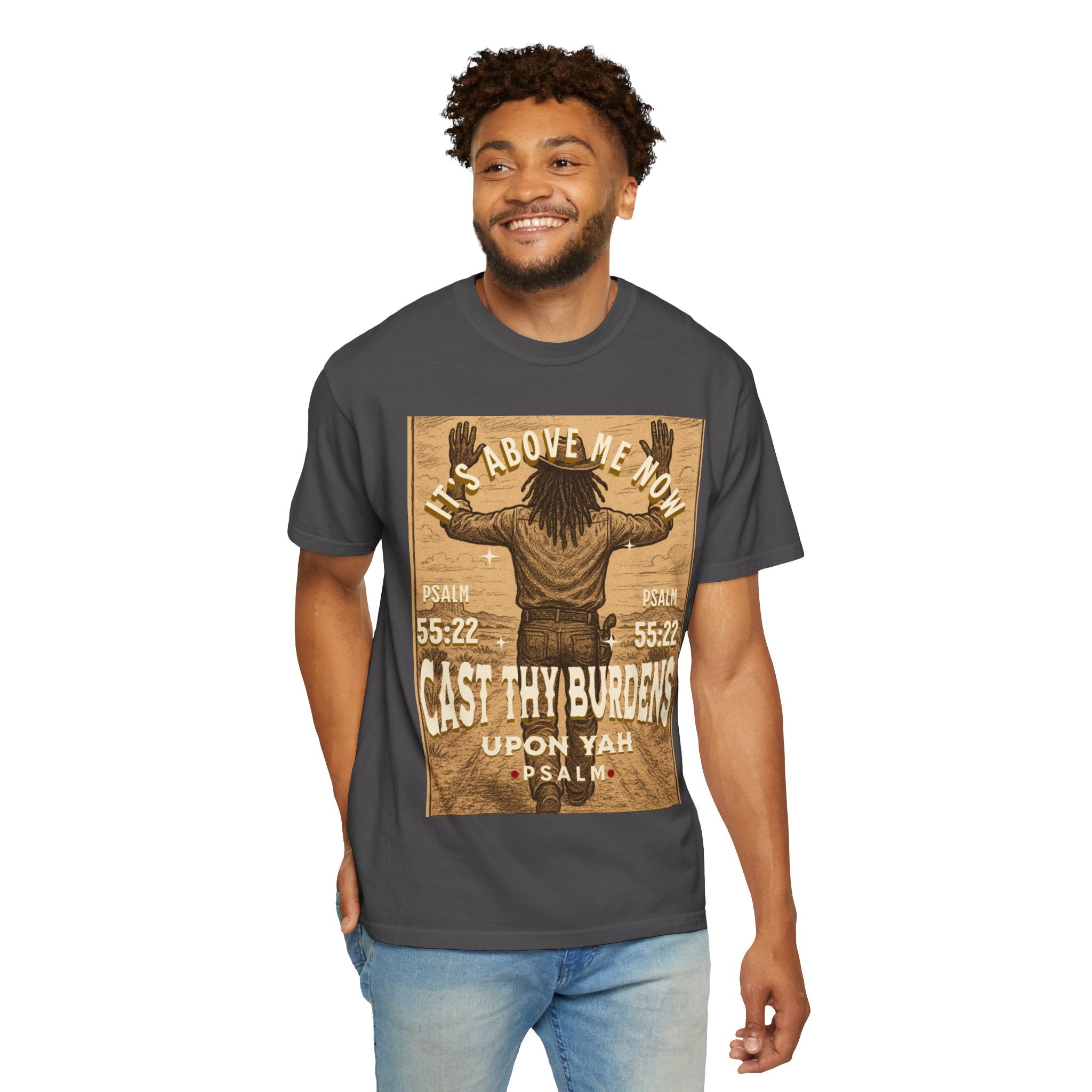“Cast thy burdens” Unisex Garment-Dyed T-shirt