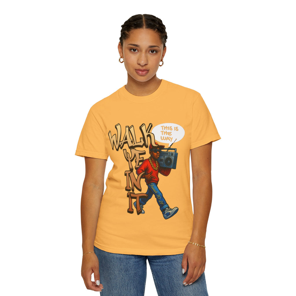 “WALK YE IN IT” Unisex T-shirt