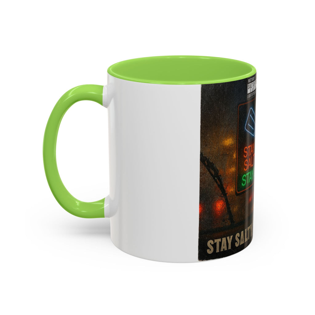 “Stay salty”  Colorful Mugs (11oz, 15oz)