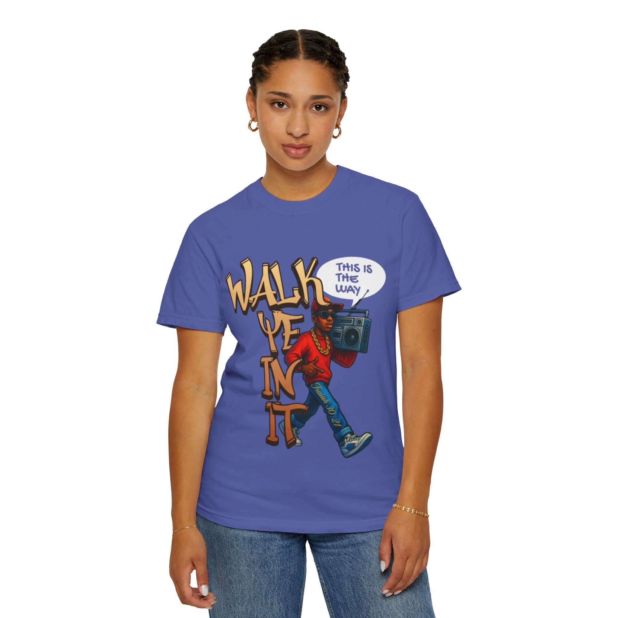 “WALK YE IN IT” Unisex T-shirt
