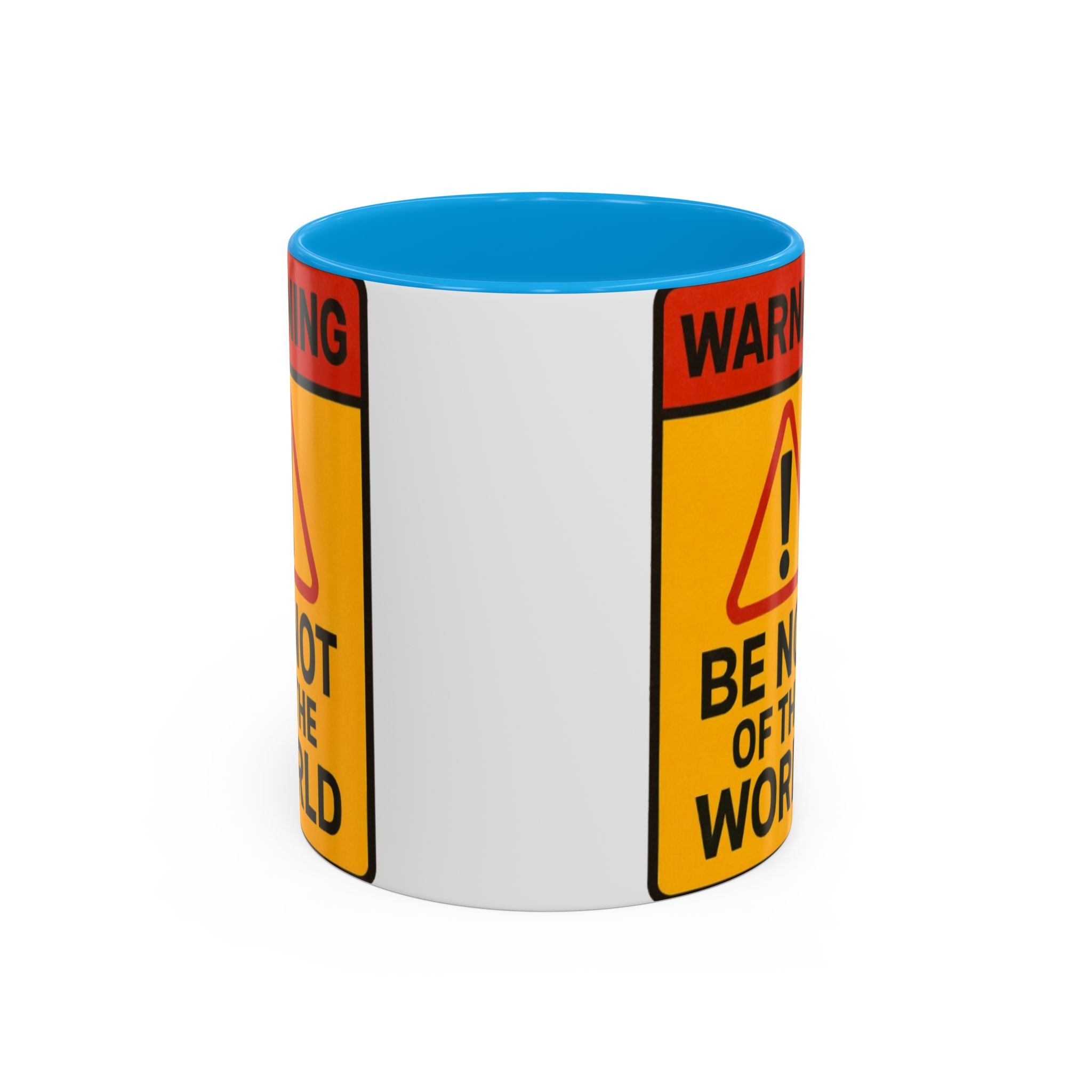 “Be not of the world” Colorful Mugs (11oz, 15oz)