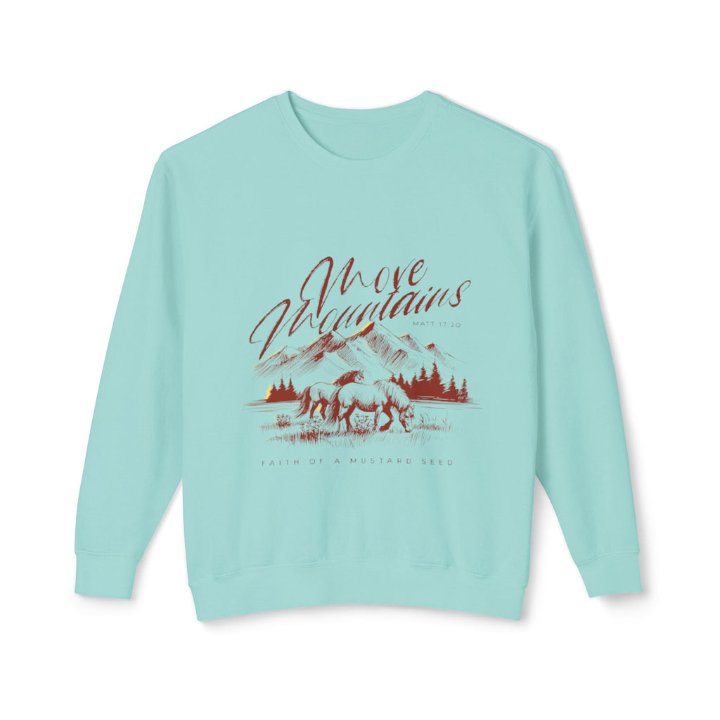 Move mountains Lightweight  Sweatshirt
