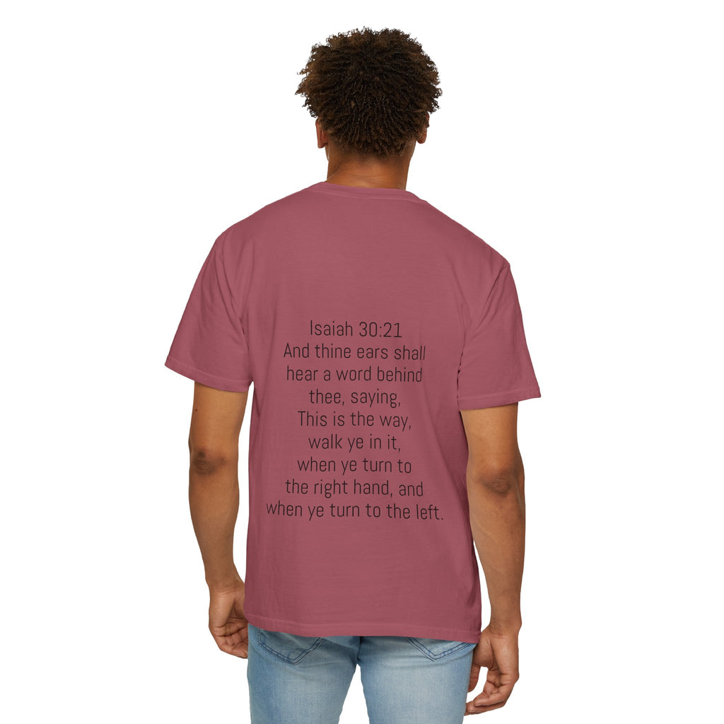 “WALK YE IN IT” Unisex T-shirt
