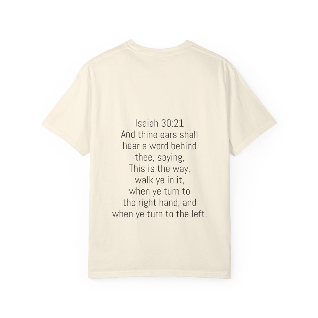 “WALK YE IN IT” Unisex T-shirt