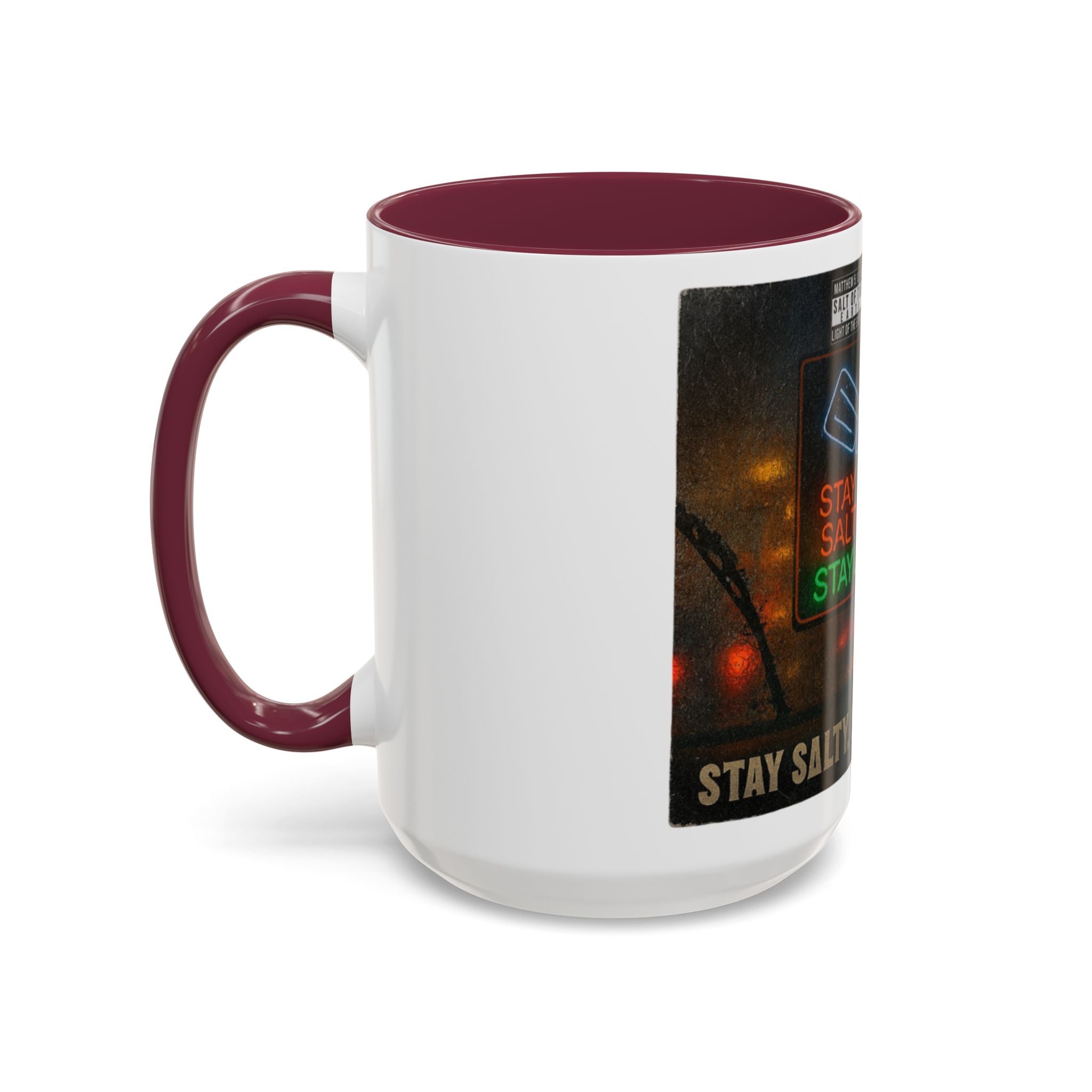 “Stay salty”  Colorful Mugs (11oz, 15oz)