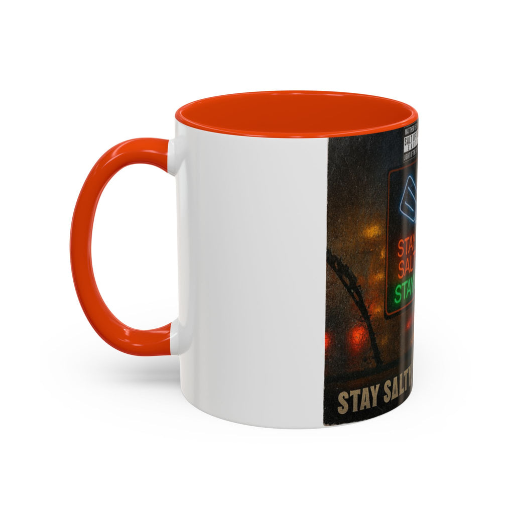 “Stay salty”  Colorful Mugs (11oz, 15oz)