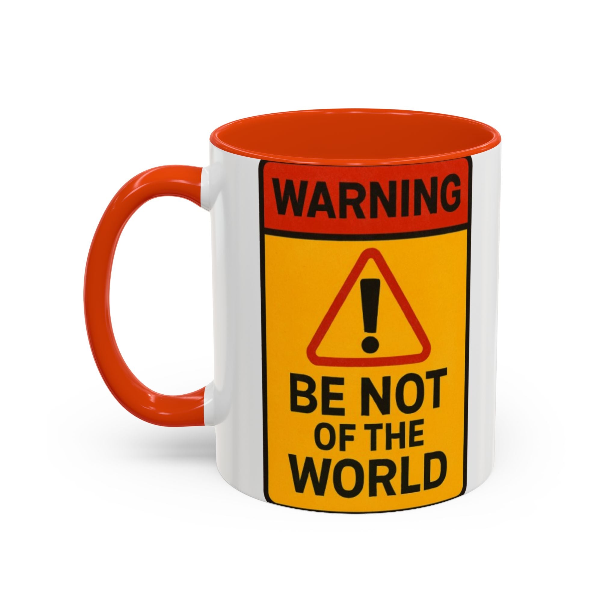 “Be not of the world” Colorful Mugs (11oz, 15oz)